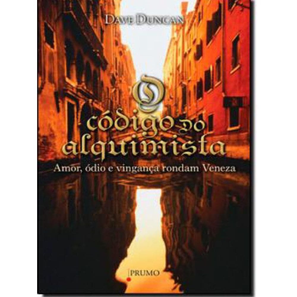 Livro Código Do Alquimista, O - Amor, Odio E Vingança