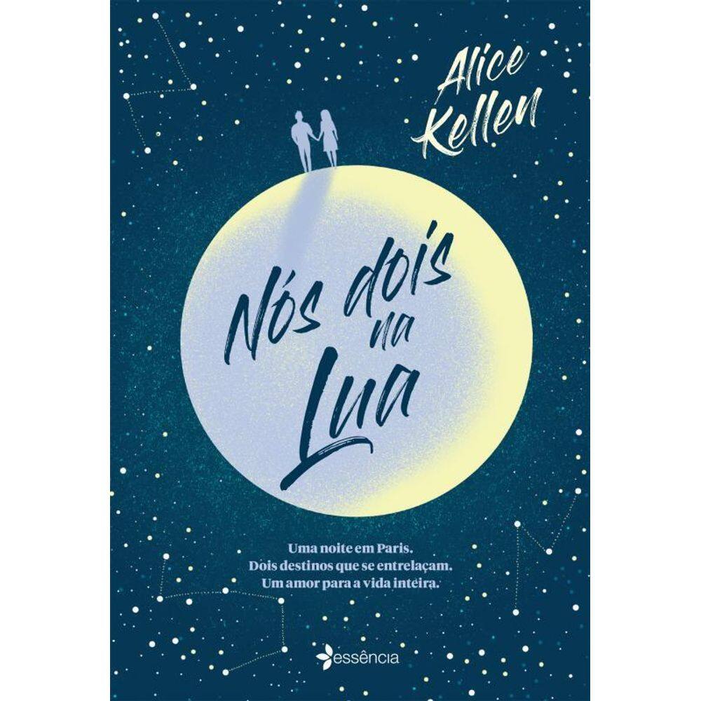 Nós Dois Na Lua Uma Noite Em Paris. Dois Destinos Que Se