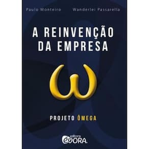 Livro Reinvenção Da Empresa, A - Projeto Omega