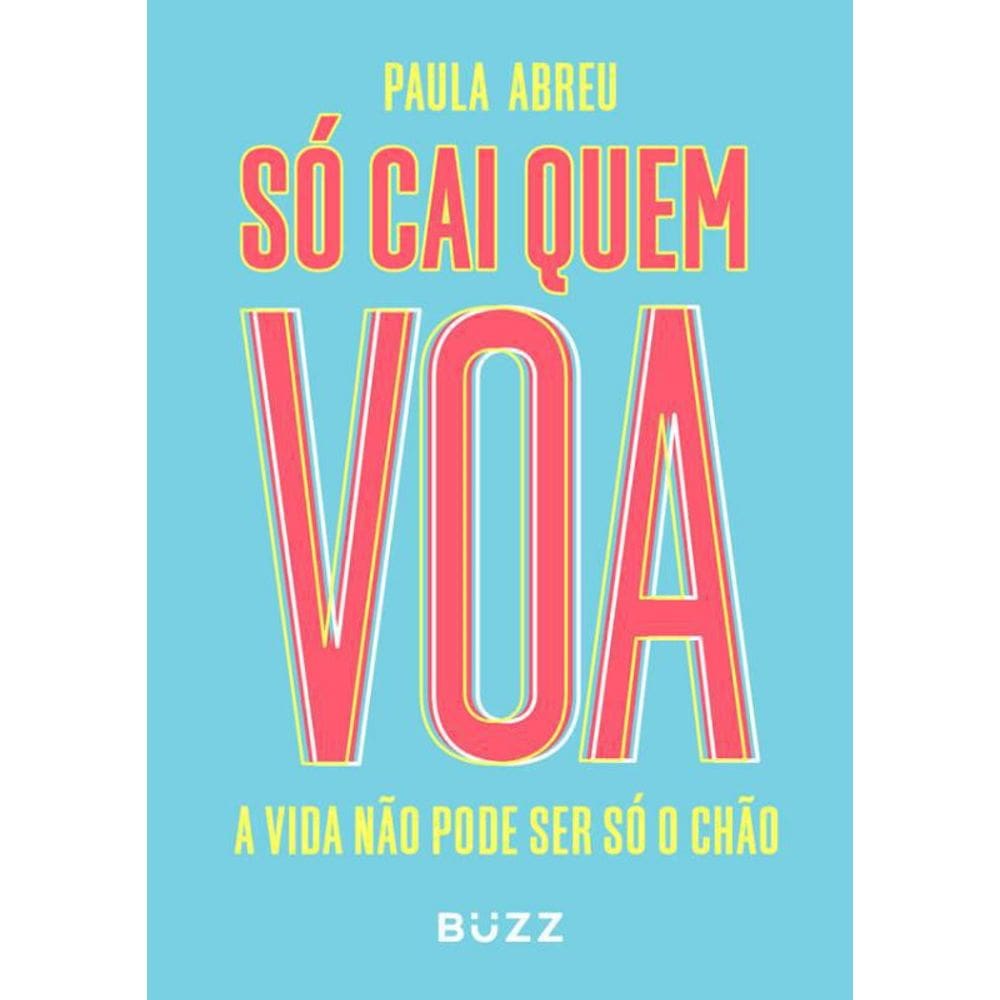 Livro Só Cai Quem Voa
