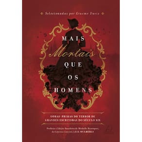 Livro Mais Mortais Que Os Homens: Obras-Primas Do Terror