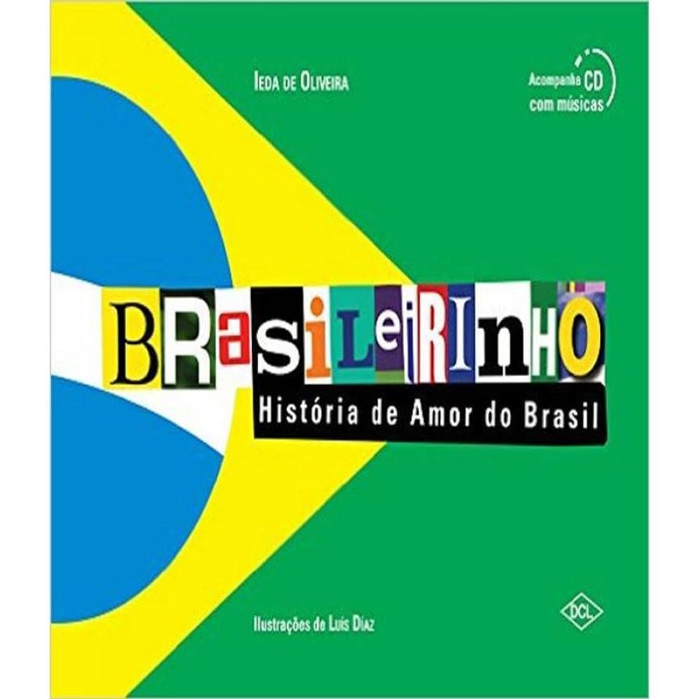 Livro Brasileirinho - Historia De Amor Do Brasil - 03 Ed