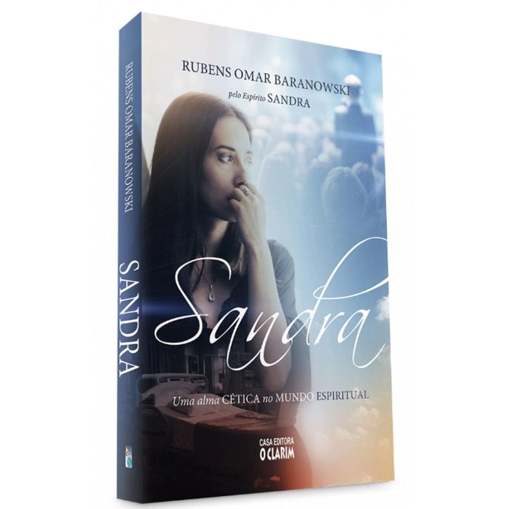 Sandra Uma Alma Cética no Mundo Espiritual