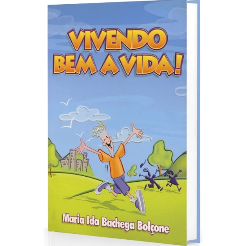 Vivendo Bem a Vida!
