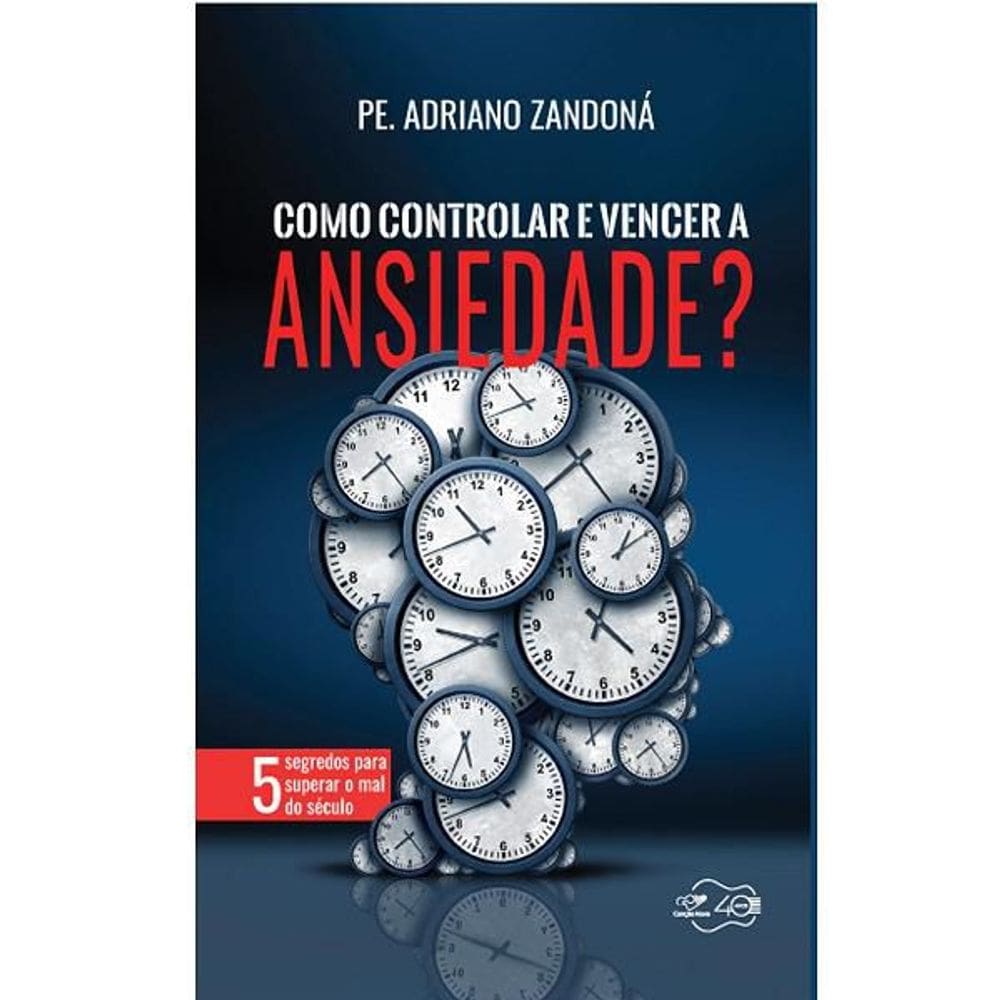 Livro Como Controlar Vencer A Ansiedade Pde Adriano Zandona