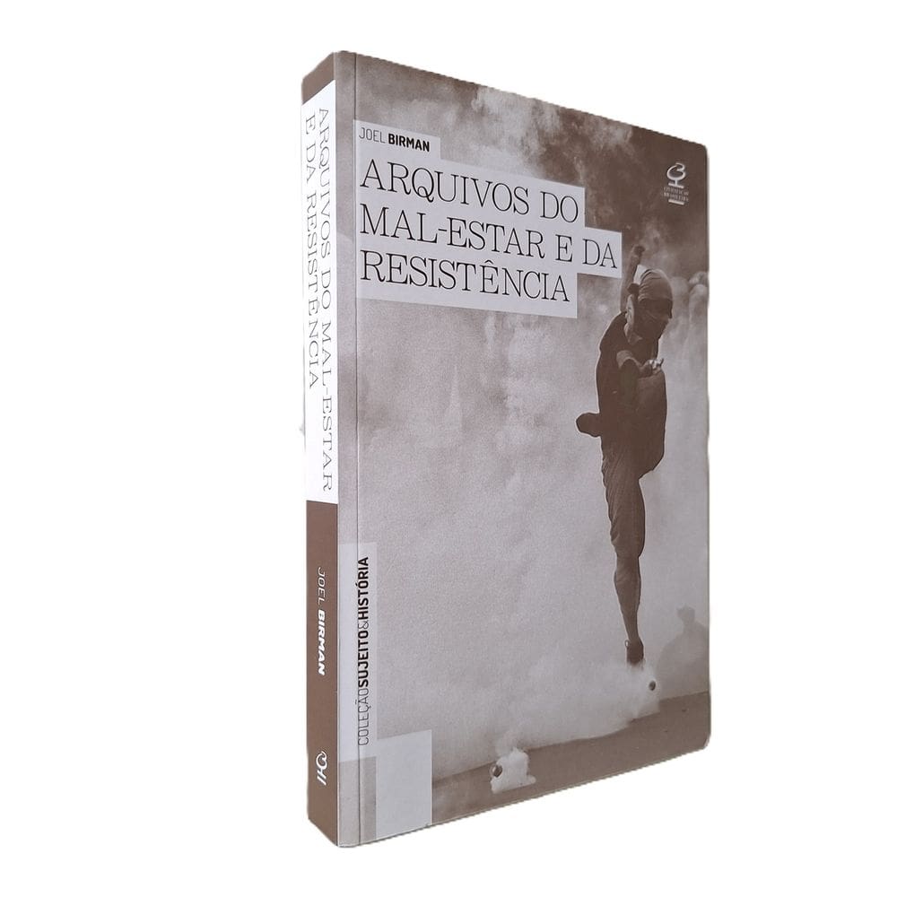 Arquivos do Mal-Estar e da Resistência, CB, Joel Birman 2017