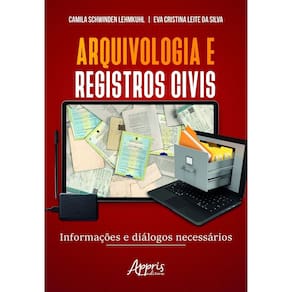 Arquivologia e Registros Civis - Informações e Diálogos Necessários