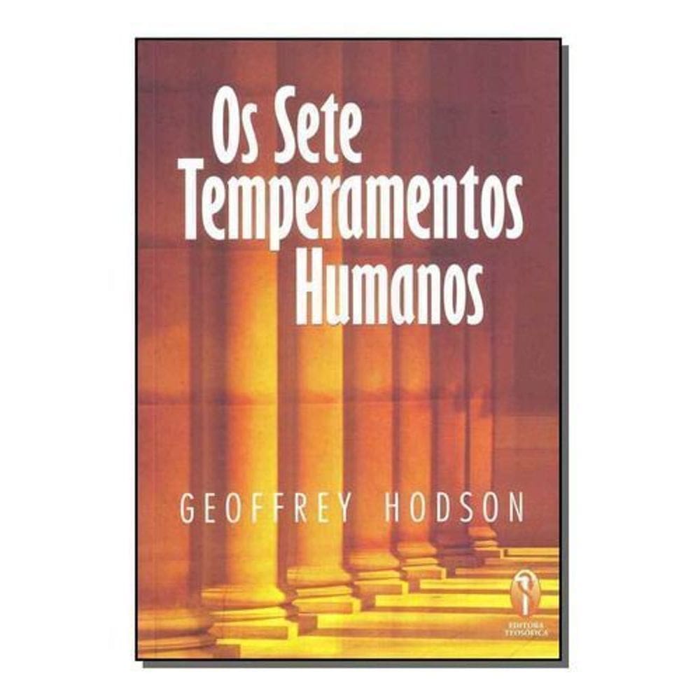Sete Temperamentos Humanos, Os