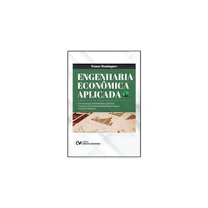 Engenharia Econômica Aplicada