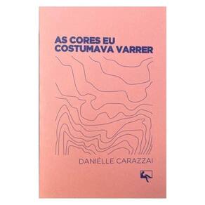 As Cores Eu Costumava Varrer