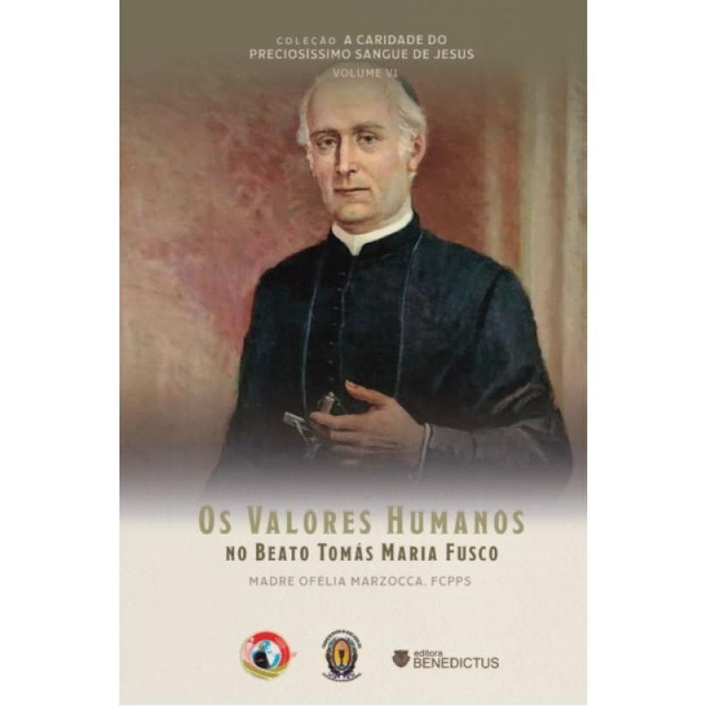 Os Valores Humanos No Beato Tomás Maria Fusco