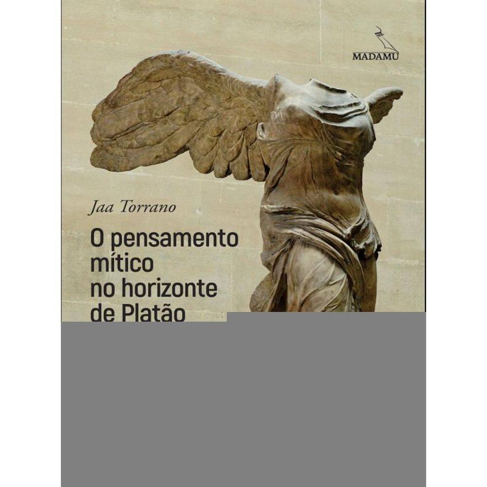 O Pensamento Mítico No Horizonte De Platão