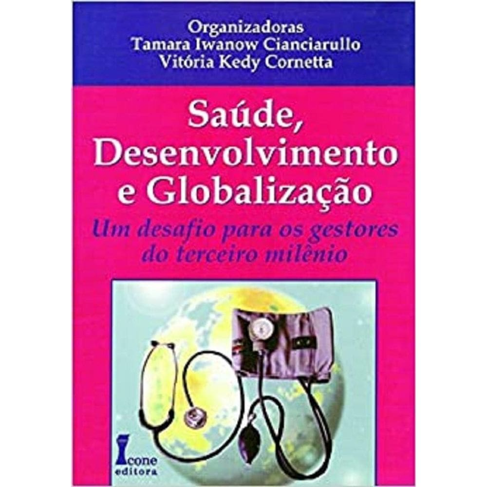 Livro - Saúde, Desenvolvimento E Globalização