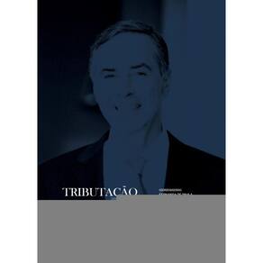 Tributação, Liberdade E Igualdade - As Contribuições Do Ministro Luís Roberto Barroso