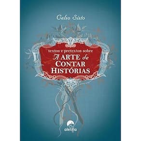 Textos e Pretextos Sobre a Arte de Contar - 2 Edição