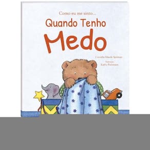 Como Eu Me Sinto...Quando Tenho Medo