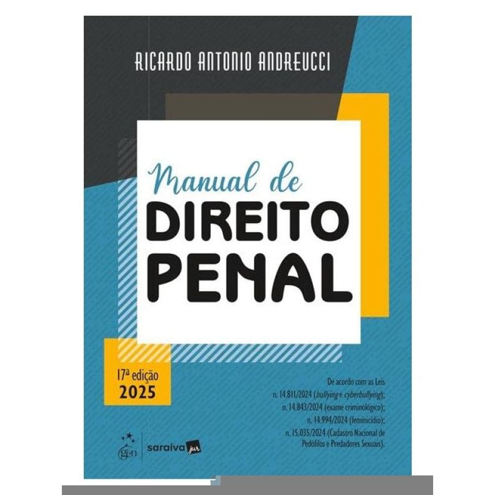 Manual De Direito Penal - 17ª Edição 2025