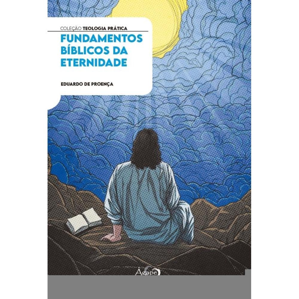 Fundamentos Bíblicos Da Eternidade