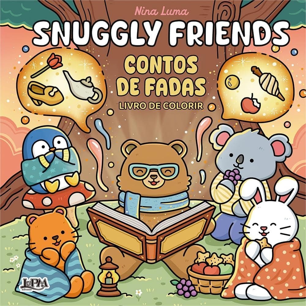Snuggly Friends: Contos De Fadas - Livro De Colorir (3004)