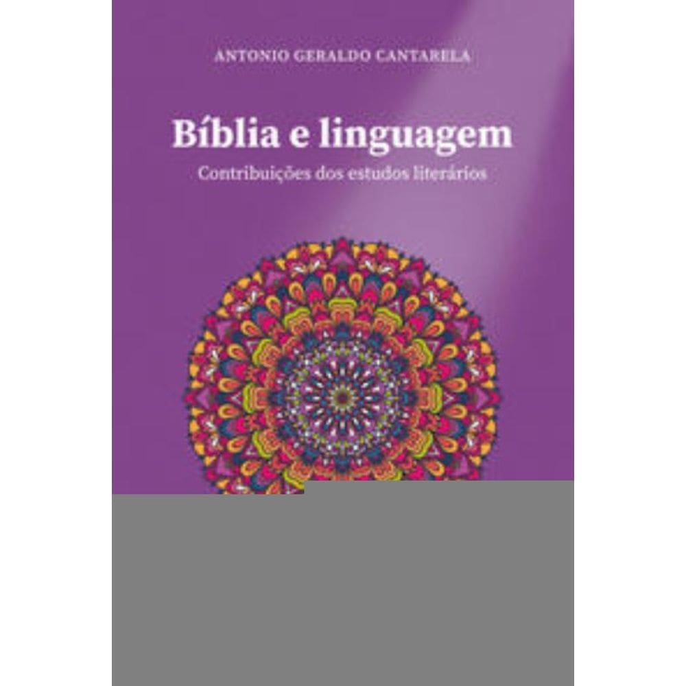 Biblia E Linguagem - Contribuicao Dos Estudos Lite
