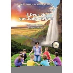 e Deus Viu Que Tudo Era Bom - Acompanha Cd - Pedagogia Bíblica Da Primeira Infância - Recursos Pedag