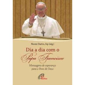 Dia A Dia Com O Papa Francisco