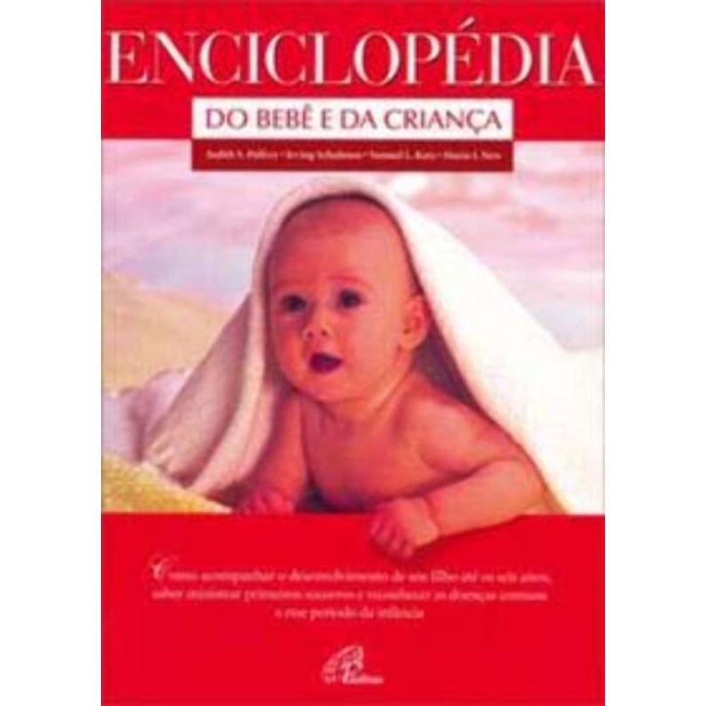 Enciclopédia Do Bebê e Da Criança - Como Acompanhar o Desenvolvimento De Seu Filho ...