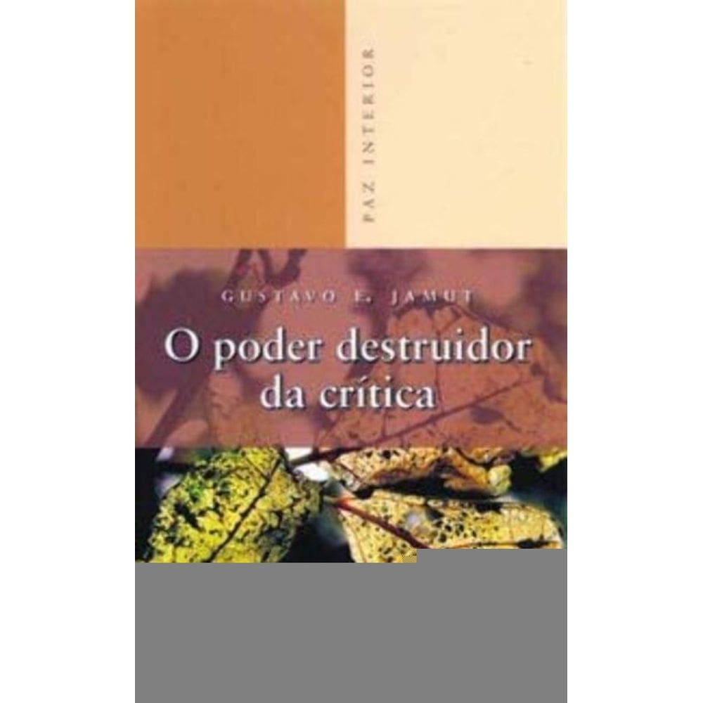 o Poder Destruidor Da Crítica