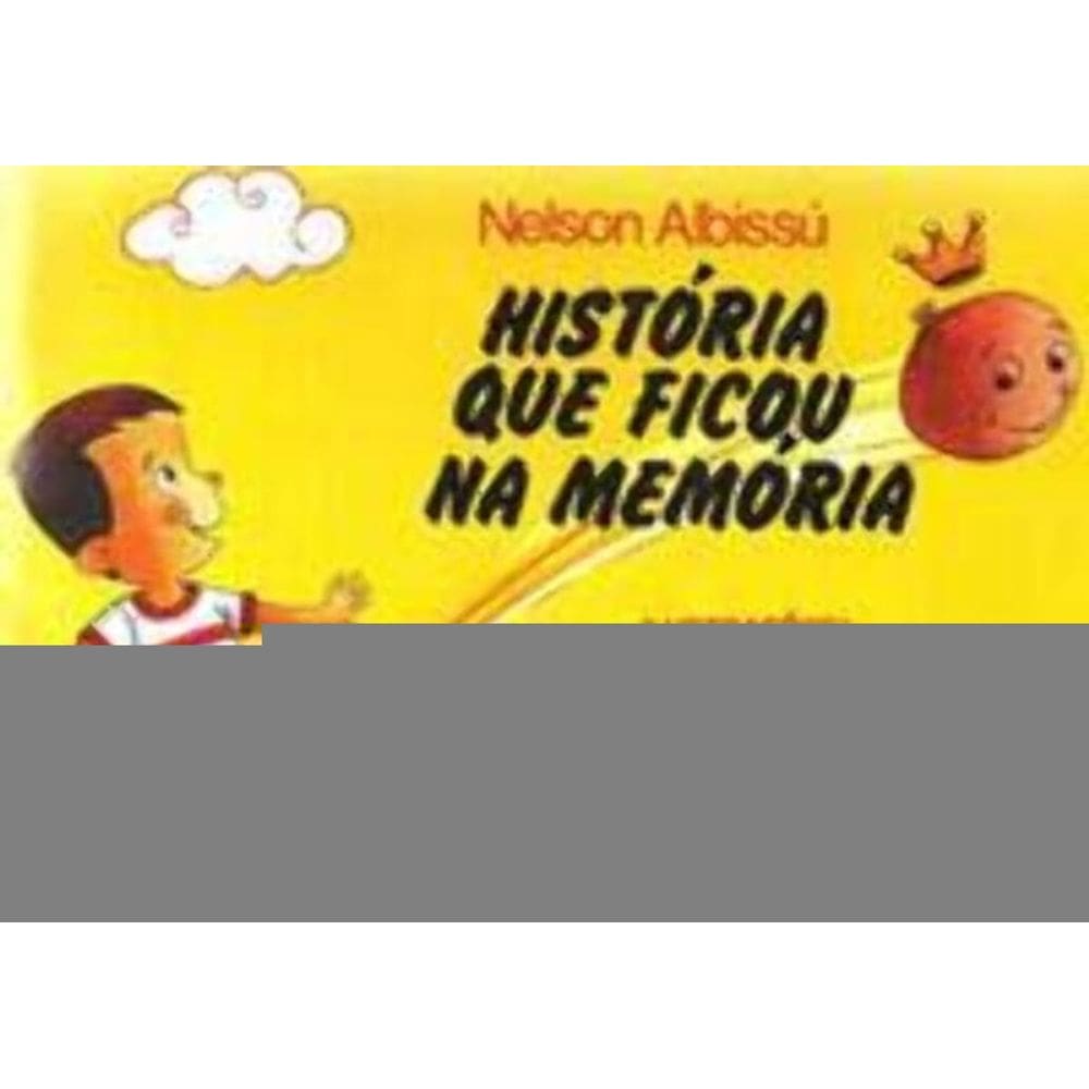 História Que Ficou Na Memória