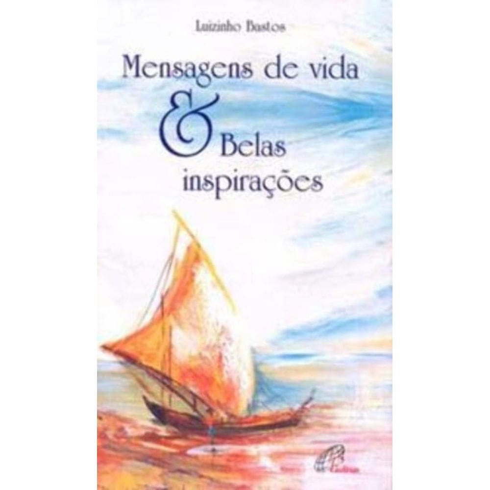 Mensagens De Vida e Belas Inspirações