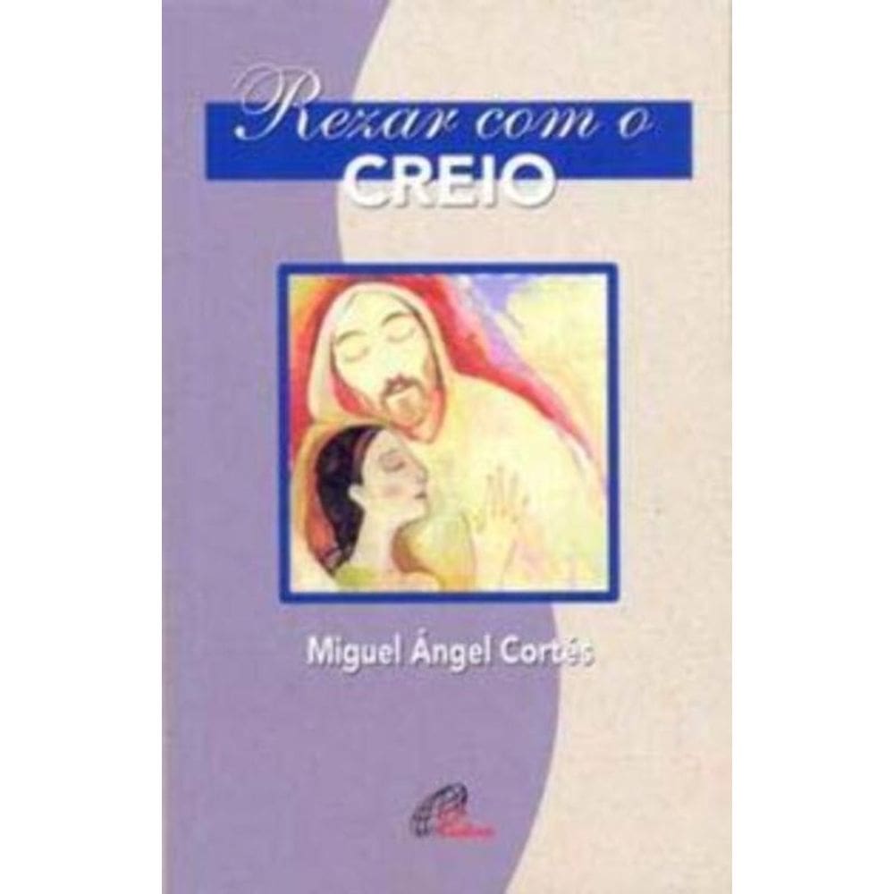 Rezar Com o Creio