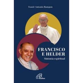 Francisco e Helder - Sintonia Espiritual