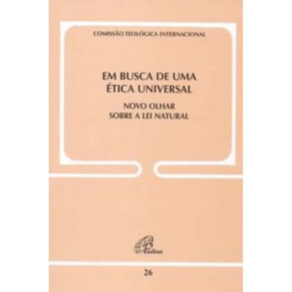 Em Busca De Uma Ética Universal - Doc Igreja 26 - Novo Olhar Sobre a Lei Natural