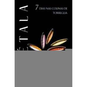 a Pétala - Sete Dias Nas Colinas De Torreglia