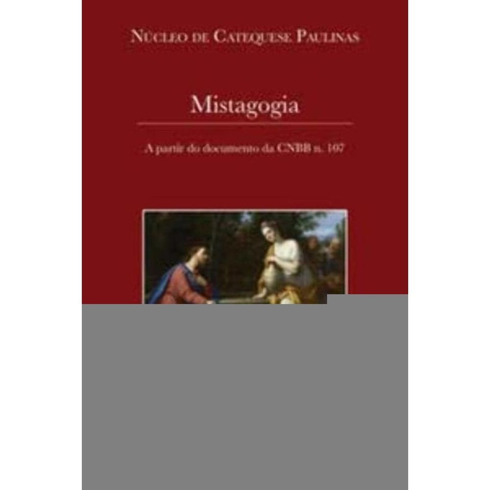 Mistagogia - a Partir Do Documento Da Cnbb N.107