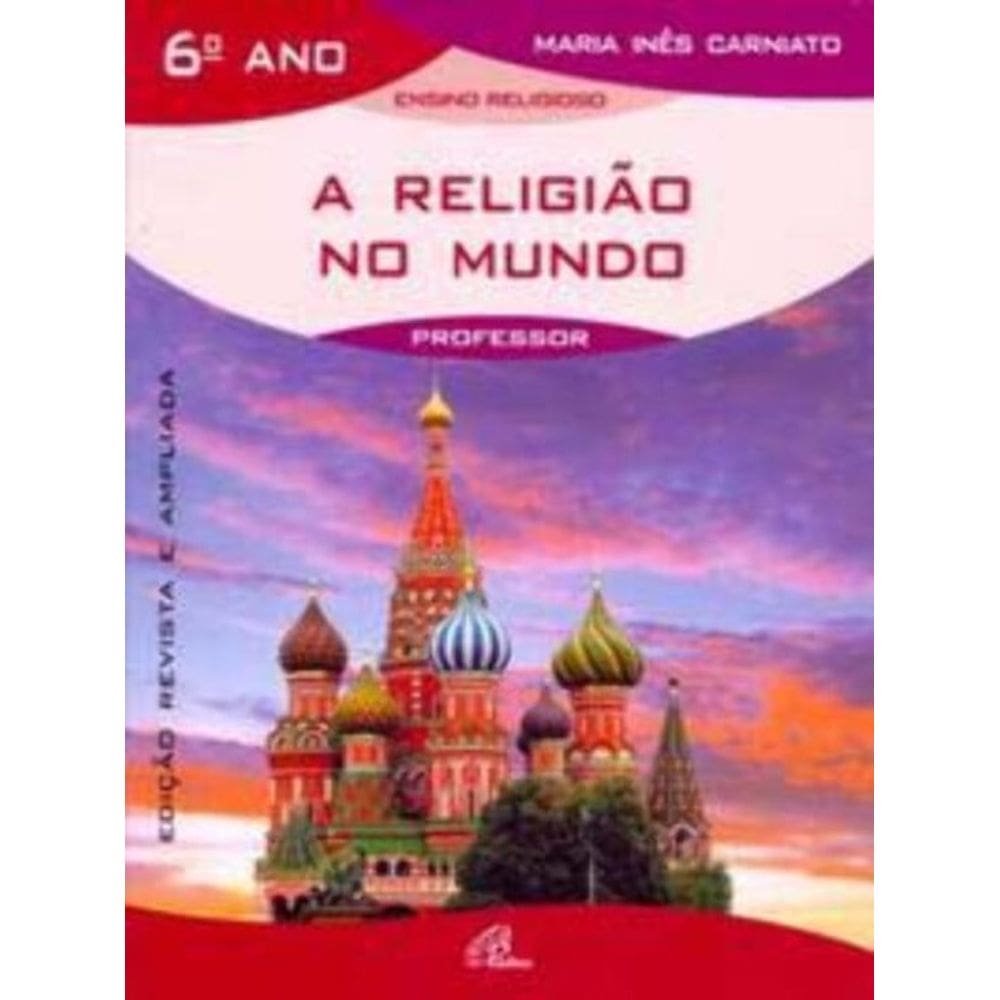 a Religião No Mundo - 6º Ano (Livro Do Professor)