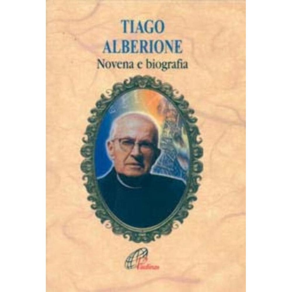 Tiago Alberione - Novena e Biografia