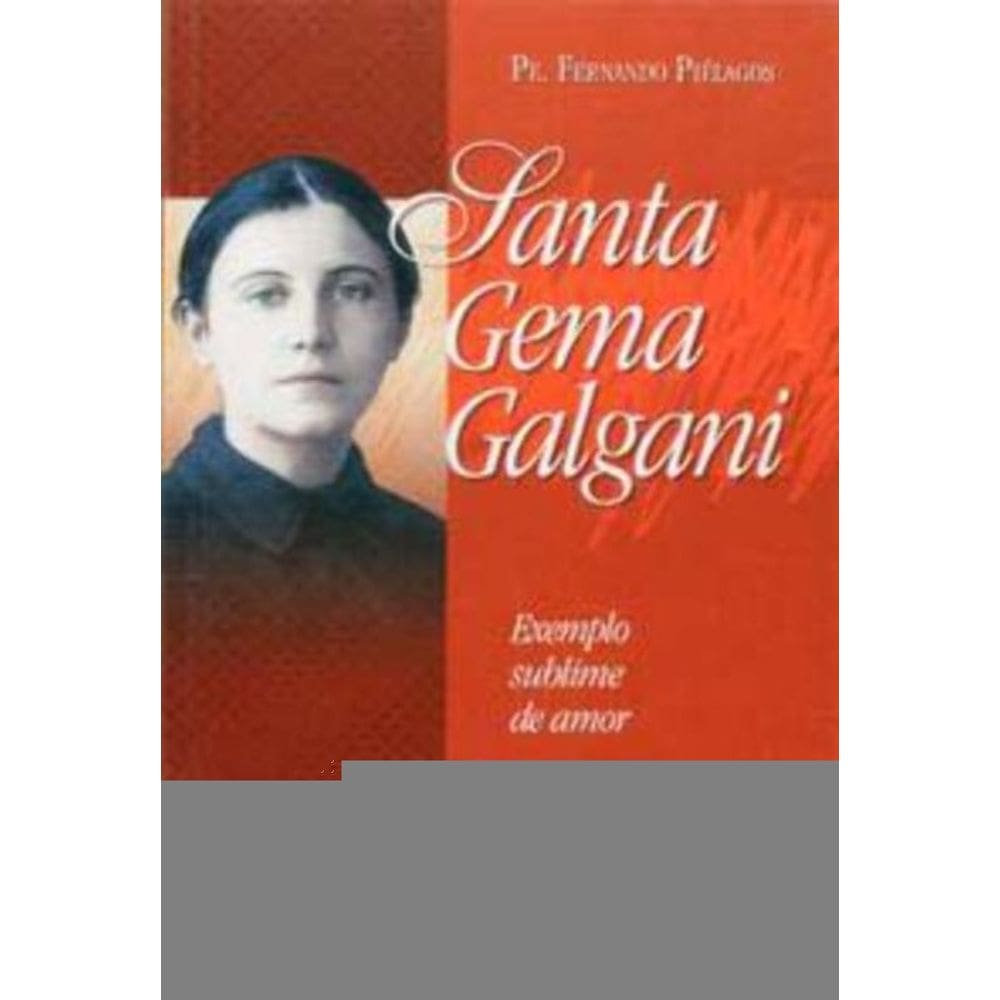 Santa Gema Galgani Exemplo Sublime De Amor