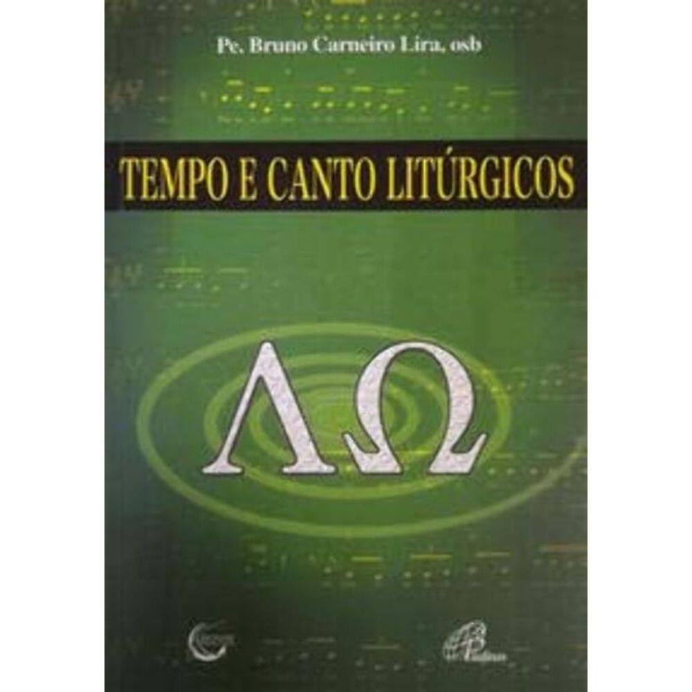 Tempo e Canto Litúrgicos