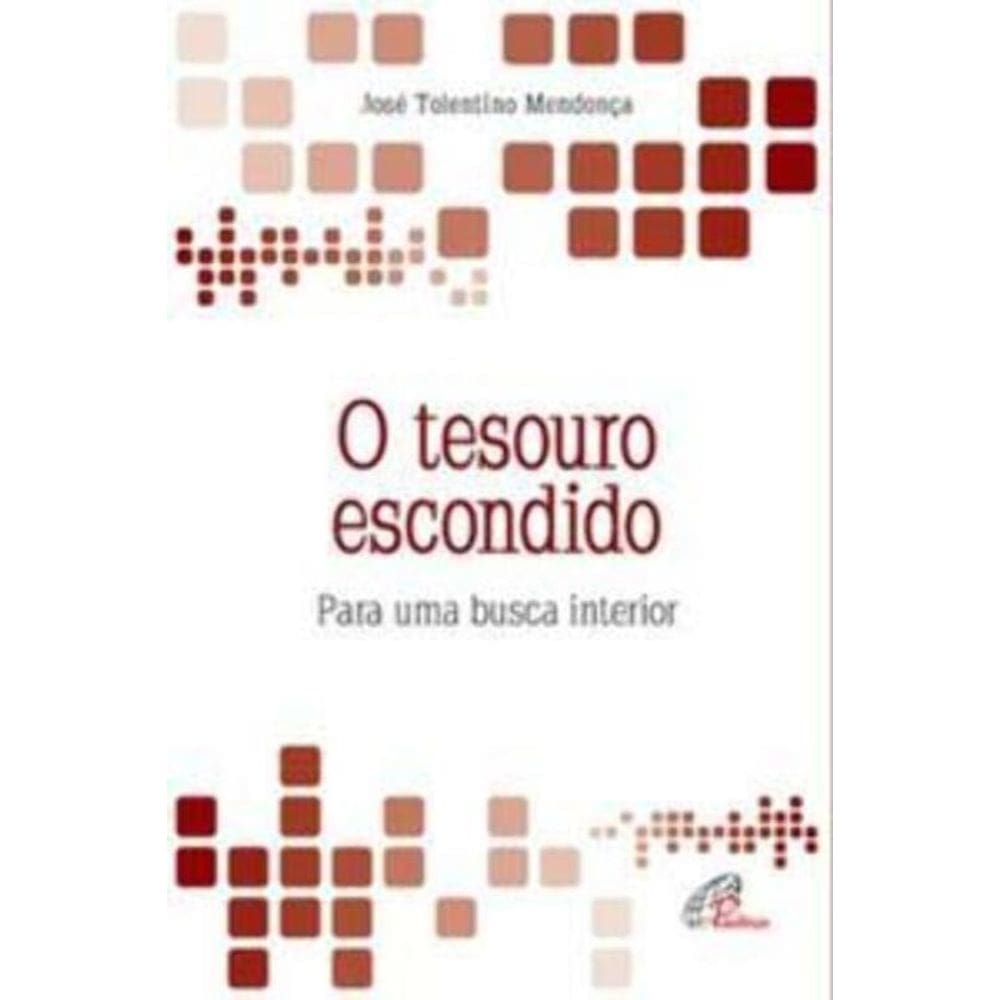 o Tesouro Escondido - Para Uma Busca Interior