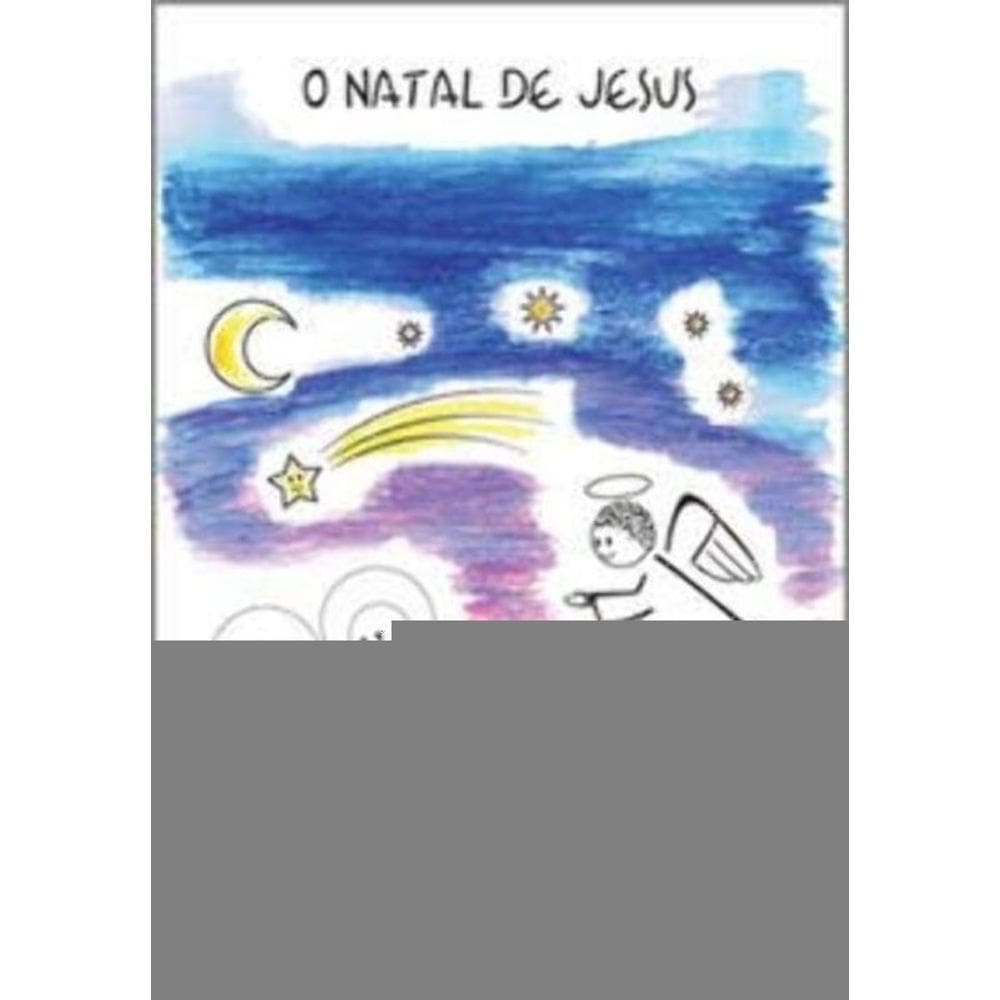 o Natal De Jesus - Para Ler e Colorir