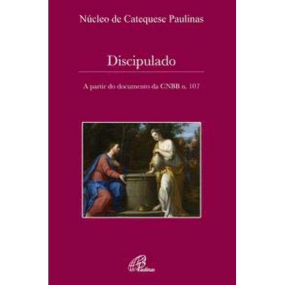 Discipulado: a Partir Do Documento Da Cnbb N. 107