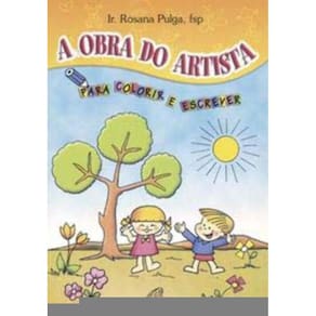 a Obra Do Artista - Para Colorir e Escrever