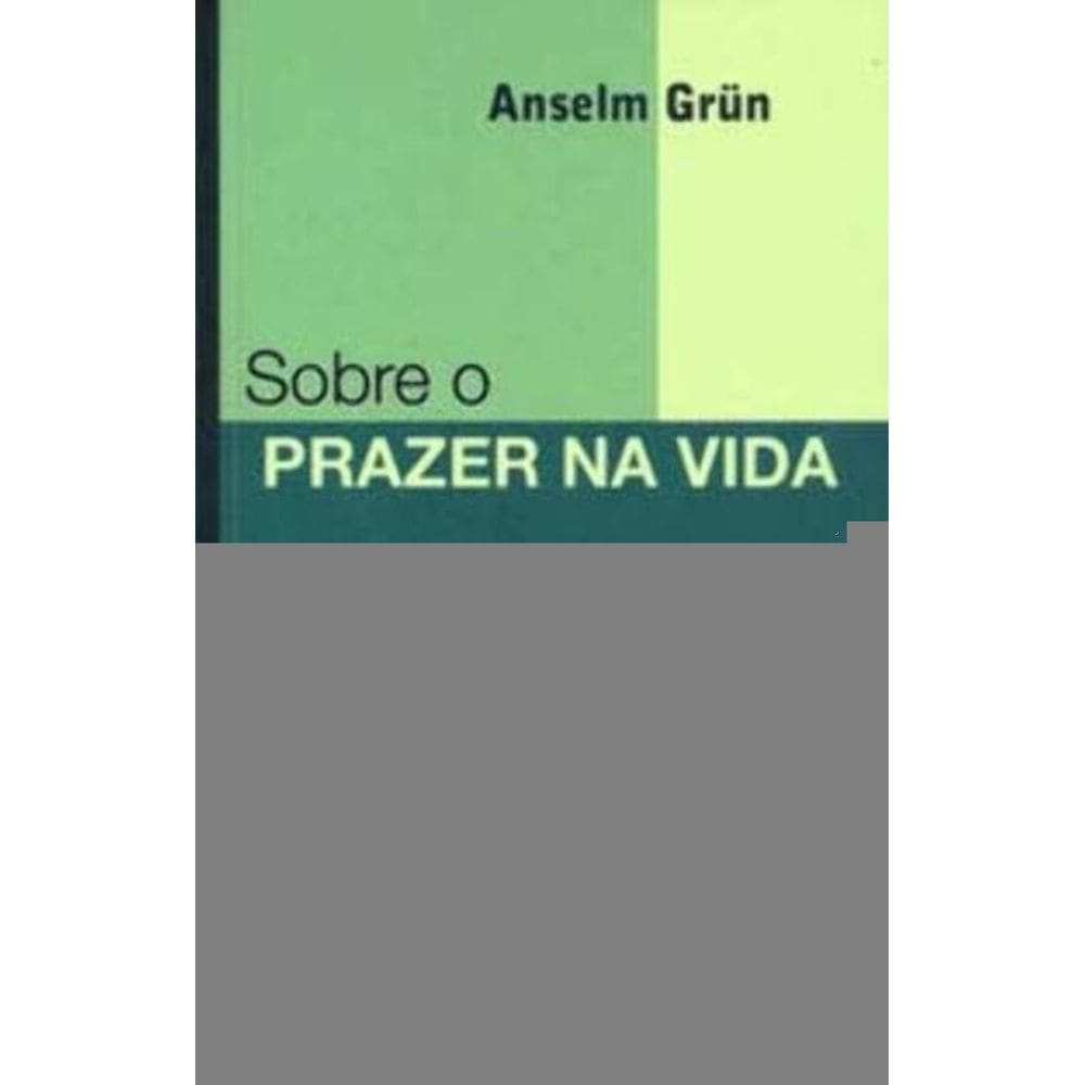 Sobre o Prazer Na Vida