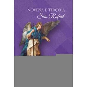 Novena e Terço a São Rafael