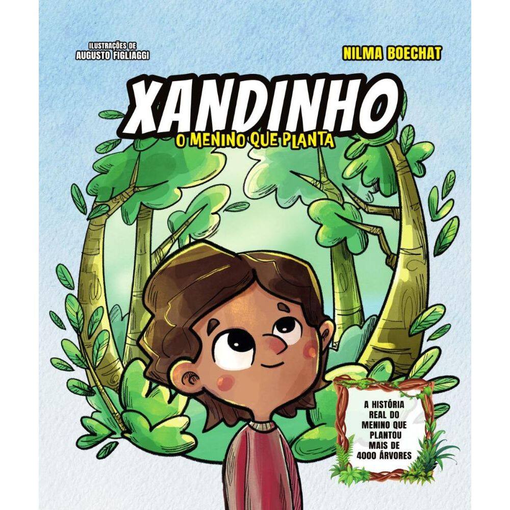 Xandinho: o menino que planta