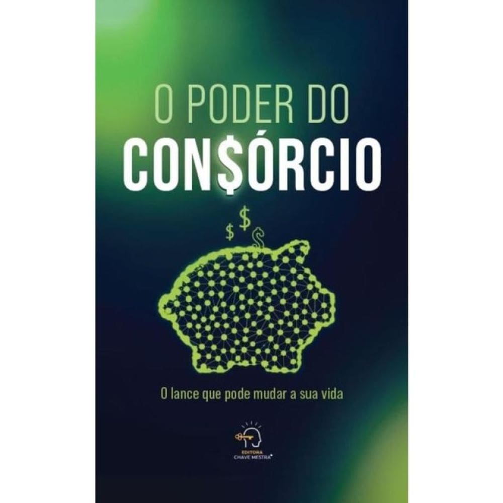 O Poder Do Consórcio