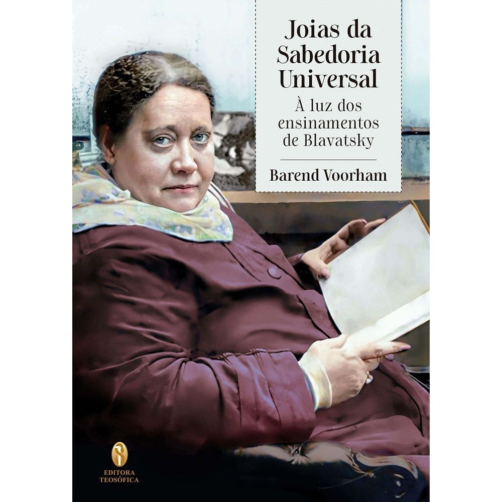 Joias da Sabedoria Universal: À Luz Dos Ensinamentos de Blavatsky