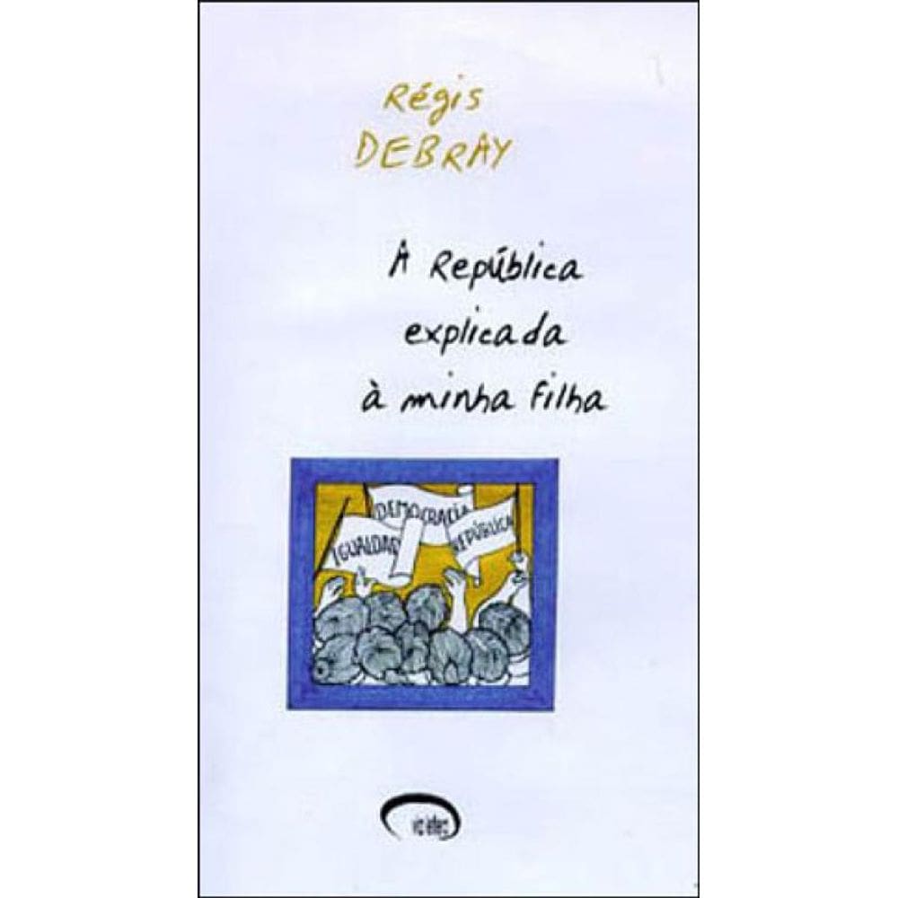 Republica Explicada A Minha Filha, A