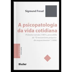 A Psicopatologia da Vida Cotidiana